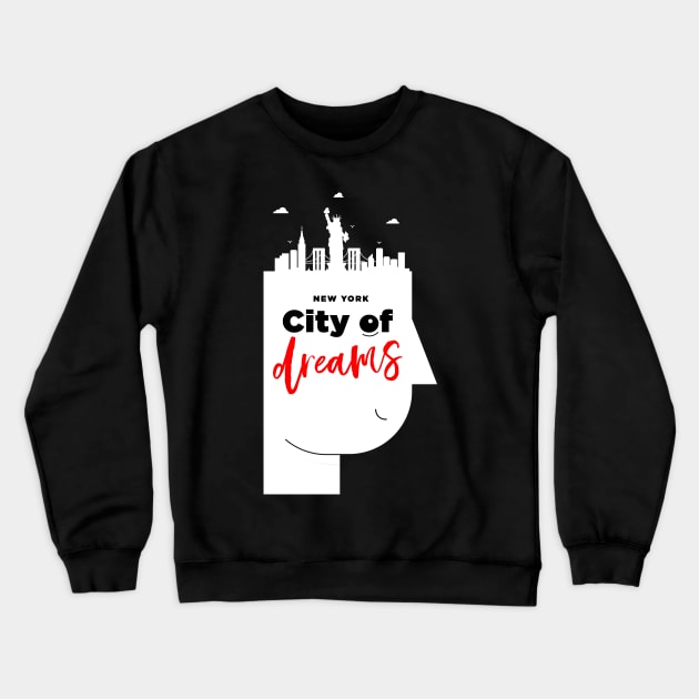 New York City of Dreams Crewneck Sweatshirt by kursatunsal